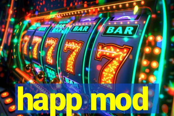 happ mod